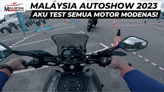 JOM TEST SEMUA MOTOR MODENAS! | MALAYSIA AUTOSHOW 2023 - MASIH KECEWA [4K]