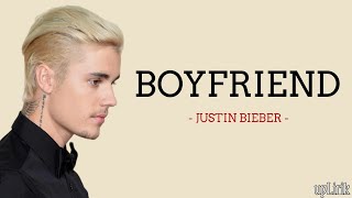 Justin Bieber - Boyfriend (Lirik dan Terjemahan)