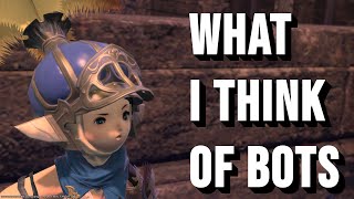 What I think of Bots in FFXIV