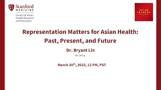 Representation Matters for Asian Health: Past, Present, and Future