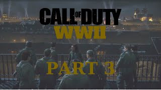 Vive La Resistance - Call of Duty WWII - Gameplay Walkthrough Part 3