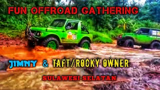 PART II OFFROAD JIMNY & TAFT ROCKY SULAWESI SELATAN #taft #rocky #suzuki #jimny #katana #diesel #4x4