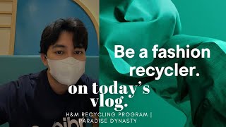 How to be a Fashion Recycler? | H&M Garment Collecting Program x Paradise Dynasty | Ru Vlog