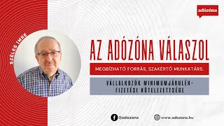 Az Adózóna válaszol: vállalkozók minimumjárulék-fizetési kötelezettsége -  Széles Imre tb-szakértő