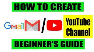 How to create / start YouTube channel with create Gmail Account for beginners ?