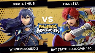 Bay State Beatdown 140 - BBB/TC | Mr. B (Lucina) vs Oasis | Tai (Roy) - Winners Round 2