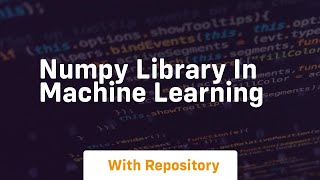 numpy library in machine learning