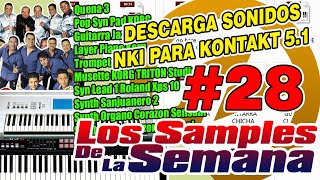 DESCARGA SONIDOS NKI PARA KONTAKT 5 (LOS SAMPLES DE LA SEMANA #28)