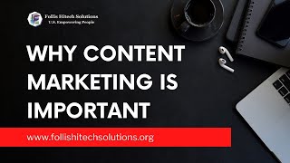 WHY CONTENT MARKETING is important