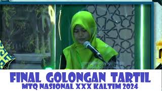 FINAL TILAWAH GOLONGAN TARTIL // MTQ NASIONAL XXX KALTIM // 2024