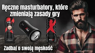 Zaawansowana przyjemność! Masturbatory PDX Elite - Technologia na nowym poziomie!