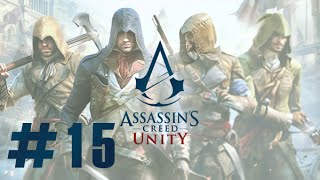 Assassin's Creed Unity | 15 | تختيم أساسنز كريد يونتي بالعربي