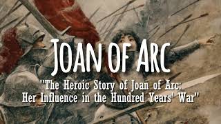 "Behind Miti Joan of Arc: Exploring Fact and Fiction in Her History"