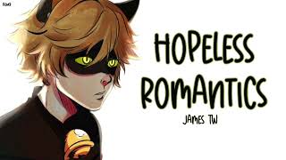 Nightcore - Hopeless Romantics (James TW) - Lyrics