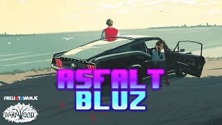 Asfalt bluz (Darkwood)