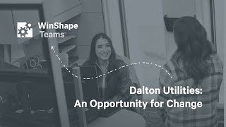 Dalton Utilities: An Opportunity for Change