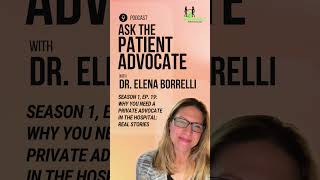 Why You Need a Private Advocate in the Hospital: Real Stories