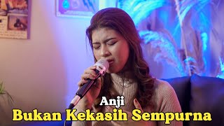 BUKAN KEKASIH SEMPURNA - ANJI | Cover by Nabila Maharani