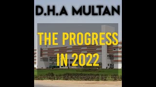 Dha Multan Progress 2022 Calendar May-August| Part 1