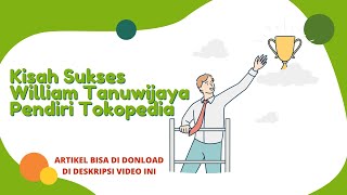 KISAH SUKSES WILLIAM TANUWIJAYA PENDIRI TOKOPEDIA