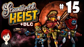 Relaxed STEAMWORLD HEIST •· 15 ·• Ricocheting like a PINBALL! 😶