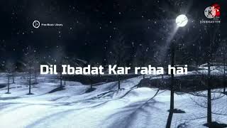 Dil Ibadat Kar Raha Hai Hindi Songs KK