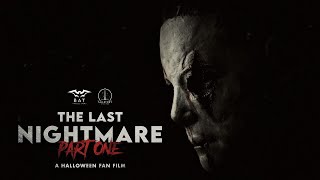 The Last Nightmare Part One: A Halloween Fan Film (2024) FULL MOVIE