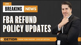 FBA Refund Policy Updates | Getida