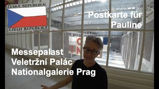 Nationalgalerie Prag – Messepalast - Národní galerie v Praze - Veletržní palác