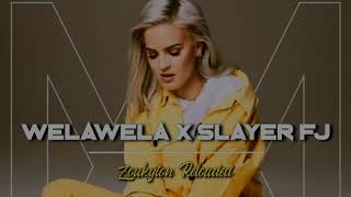 WELAWELA • CIAO ADIOS - FT SLAYER FJ (ZOUKYTON 2X23)