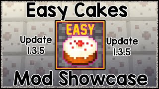 Easy Cakes Mod (Mod Showcase)