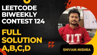 LeetCode Biweekly Contest 124 Full solution | A ,B,C,D Solution