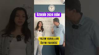 ÖZDEBİR 2024 Ekim yazım kuralları ÖSYM favorisi