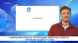 Leading Manufacturer of Orthopedic Veterinary Implants - Wholesale Supplier in China