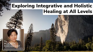 Exploring integrative and holistic healing at all levels of being (Part 3) | Episode 10 Teaser