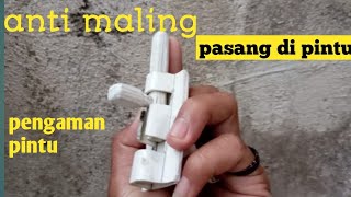 cara membuat kunci pintu,kamar mandi dari pipa paralon.