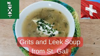 Delicious Swiss Grits and Leek Soup Recipe with Canola Oil #souprecipe