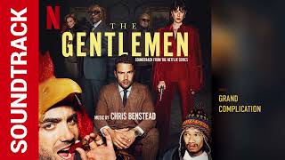 Grand Complication 💿 The Gentlemen (2024 TV series) Soundtrack | by Chris Benstead