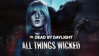 Dead by Daylight | All Things Wicked | Official Trailer