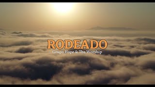 Rodeado - Grupo Hope & Tba Worship | (Feat. Misael J x Carolina Ponciano) Videolyric