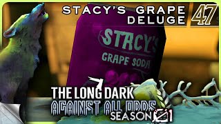 THE LONG DARK — Against All Odds 47 [S01]: Stacy's Grape Deluge | Tales Update 4 Stalker+ [4K]