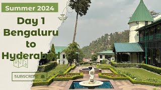 Summer 2024 -- Ep 01 - Bengaluru to Hyderabad