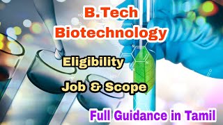 B.Tech Biotechnology Course Details in Tamil | Job and Scope |