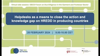 OECD Forum: Helpdesks as a means to close the action & knowledge gap on HREDD in producing countries