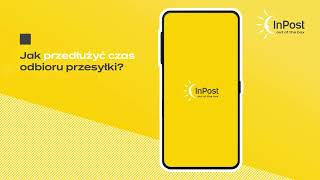 Jak przedłużyć czas odbioru przesyłki w InPost Mobile?