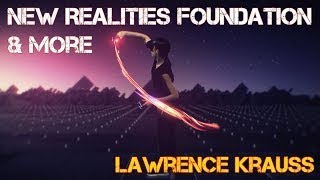 Lawrence Krauss 2017 New Realities Foundation vesves More - The Best Documentary Ever