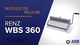 Module de reliure RENZ WBS 360 | ASB