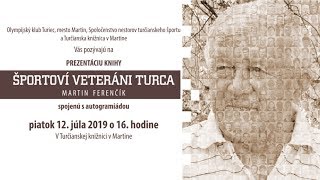 Športoví veteráni Turca - Martin Ferenčík - 12.7.2019