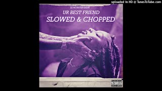 Kiana Ledé Ur Best Friend Chopped DJ Monster Bane Clarked Screwed Cover