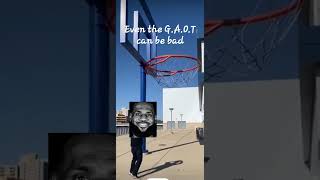 even the G.O.A.T can be bad #funny #basketball #cool #nba #fail